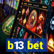 b13 bet